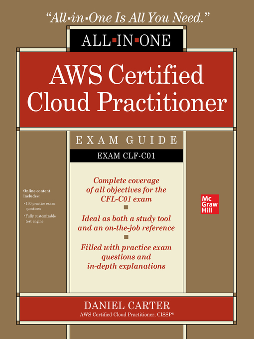 Title details for AWS Certified Cloud Practitioner All-in-One Exam Guide (Exam CLF-C01) by Daniel Carter - Available